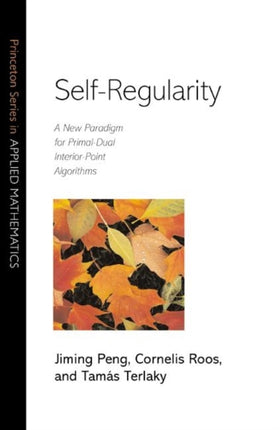 Self-Regularity: A New Paradigm for Primal-Dual Interior-Point Algorithms