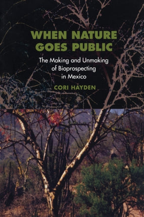 When Nature Goes Public  The Making and Unmaking
