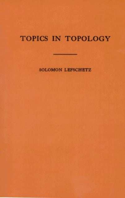 Topics in Topology. (AM-10), Volume 10