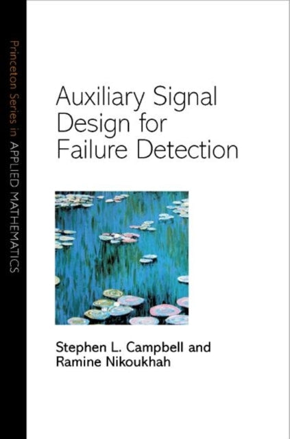 Auxiliary Signal Design for Failure Detection