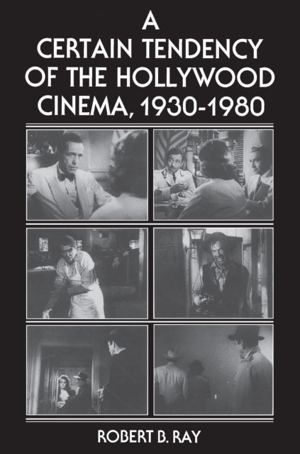 A Certain Tendency of the Hollywood Cinema 19301980