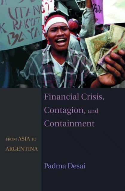 Financial Crisis, Contagion, and Containment: From Asia to Argentina