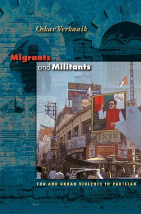Migrants and Militants