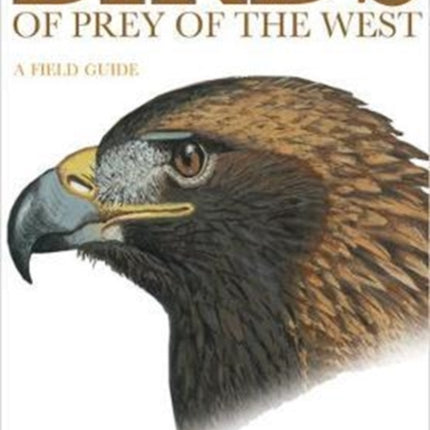 Birds of Prey of the West  A Field Guide
