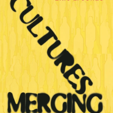 Cultures Merging  A Historical and Economic