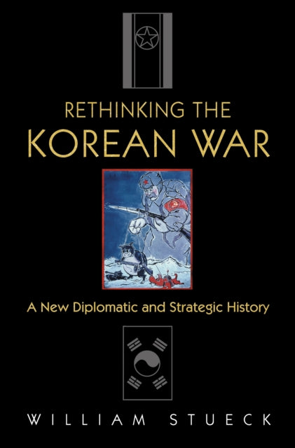 Rethinking the Korean War