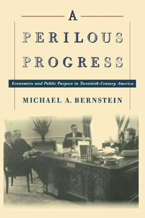 A Perilous Progress  Economists and Public