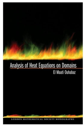 Analysis of Heat Equations on Domains. LMS31