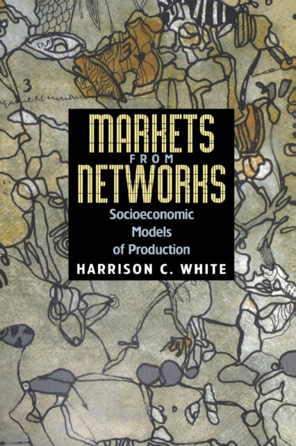 Markets from Networks  Socioeconomic Models of