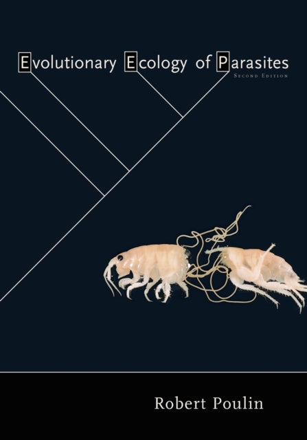 Evolutionary Ecology of Parasites  Second Edition