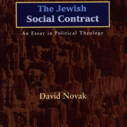 The Jewish Social Contract: An Essay in Political Theology