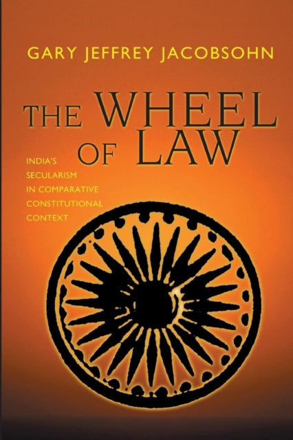The Wheel of Law  Indias Secularism in