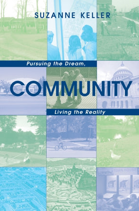 Community: Pursuing the Dream, Living the Reality