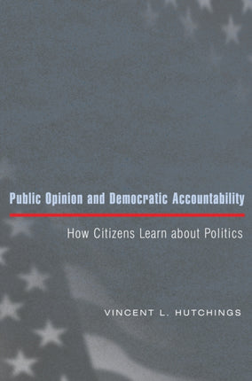 Public Opinion and Democratic Accountability How