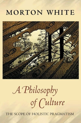 A Philosophy of Culture  The Scope of Holistic