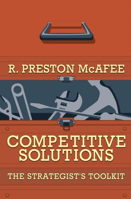 Competitive Solutions: The Strategist's Toolkit