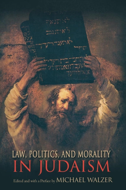 Law Politics and Morality in Judaism