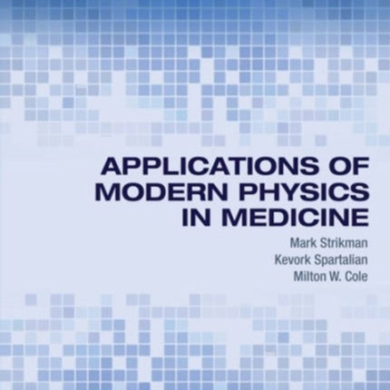 Applications of Modern Physics in Medicine