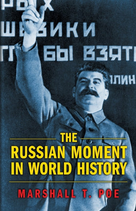 The Russian Moment in World History