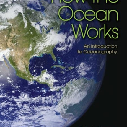 How the Ocean Works: An Introduction to Oceanography