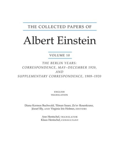 The Collected Papers of Albert Einstein, Volume 10 (English): The Berlin Years: Correspondence, May-December 1920, and Supplementary Correspondence, 1909-1920. (English translation of selected texts)