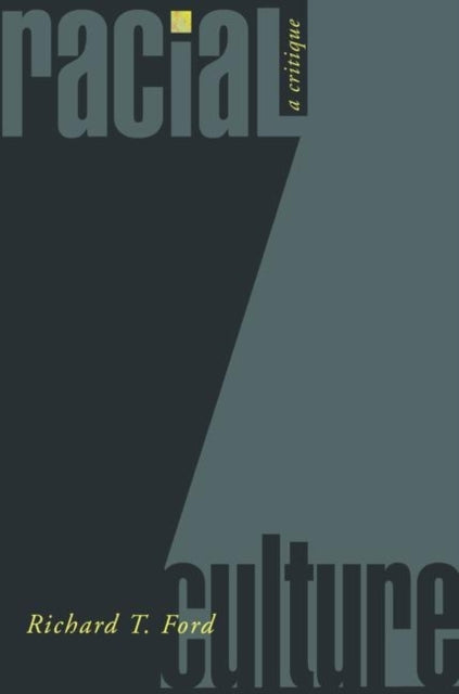 Racial Culture  A Critique