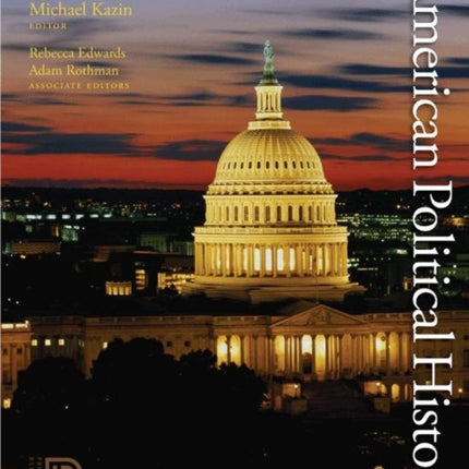 The Princeton Encyclopedia of American Political History. (Two volume set)