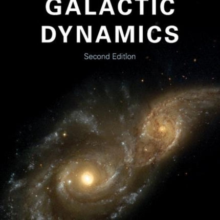 Galactic Dynamics: Second Edition