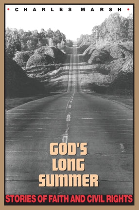 God's Long Summer: Stories of Faith and Civil Rights