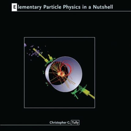 Elementary Particle Physics in a Nutshell