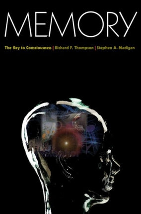 Memory  The Key to Consciousness