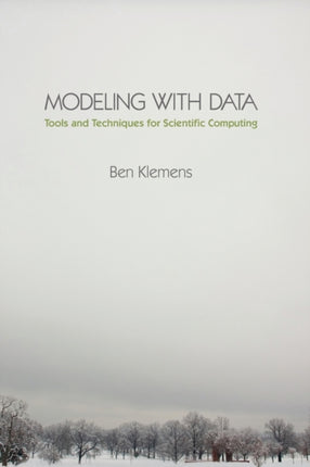 Modeling with Data: Tools and Techniques for Scientific Computing