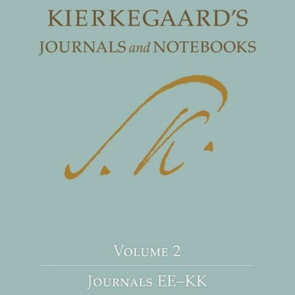 Kierkegaard's Journals and Notebooks, Volume 2: Journals EE-KK