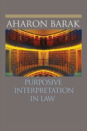 Purposive Interpretation in Law