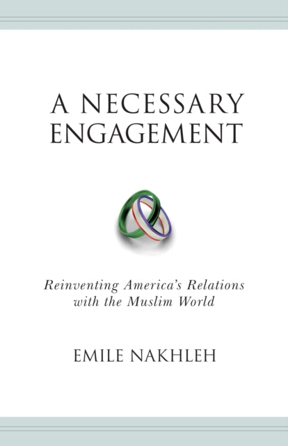 A Necessary Engagement  Reinventing Americas