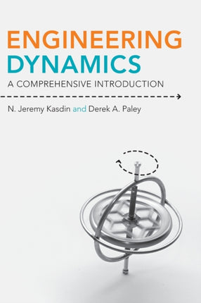 Engineering Dynamics: A Comprehensive Introduction