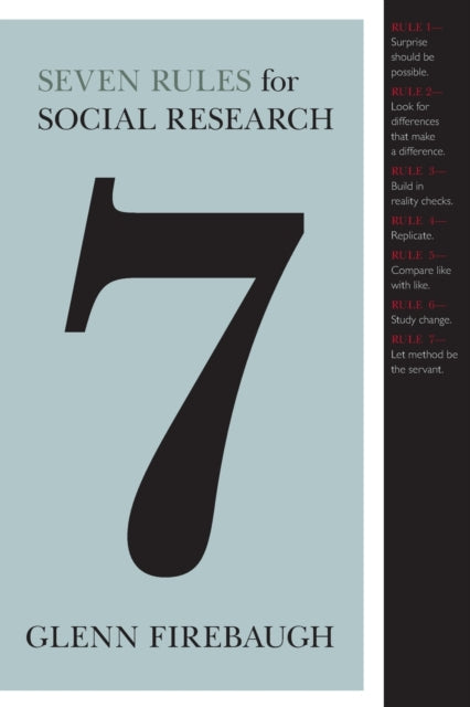 Seven Rules for Social Research