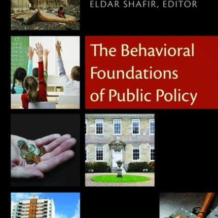 The Behavioral Foundations of Public Policy