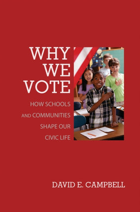 Why We Vote  How Schools and Communities Shape