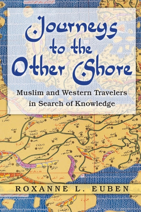 Journeys to the Other Shore  Muslim and Western