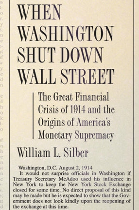 When Washington Shut Down Wall Street  The Great