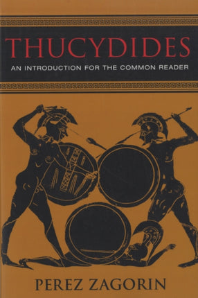 Thucydides: An Introduction for the Common Reader