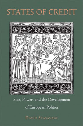 States of Credit: Size, Power, and the Development of European Polities