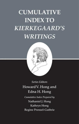 Cumulative Index to Kierkegaards Writings