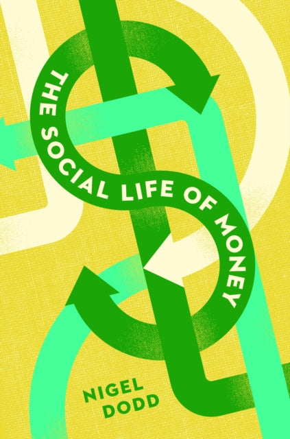 The Social Life of Money