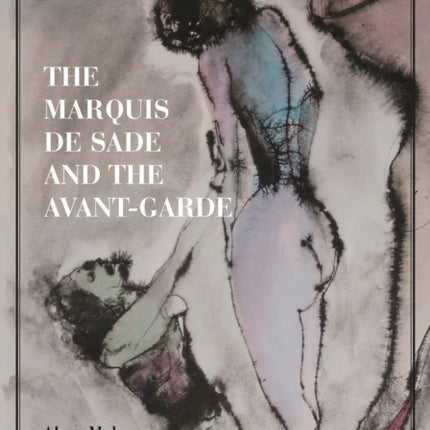 The Marquis de Sade and the Avant-Garde