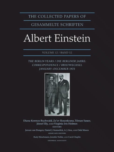 The Collected Papers of Albert Einstein, Volume 12: The Berlin Years: Correspondence, January-December 1921 - Documentary Edition