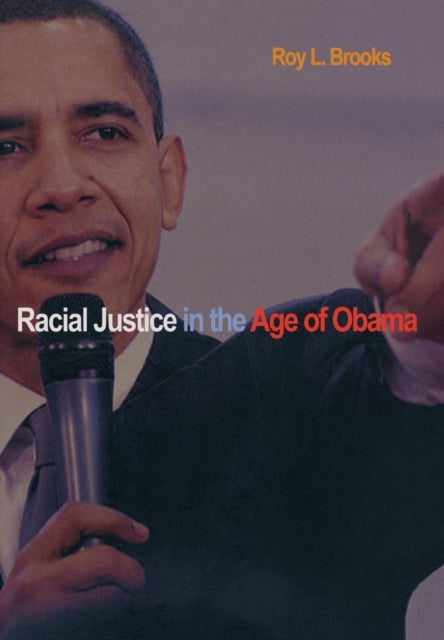 Racial Justice in the Age of Obama