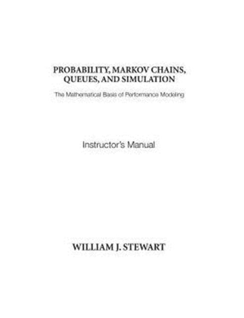 Instructors Manual to Probability Markov Chains Queues