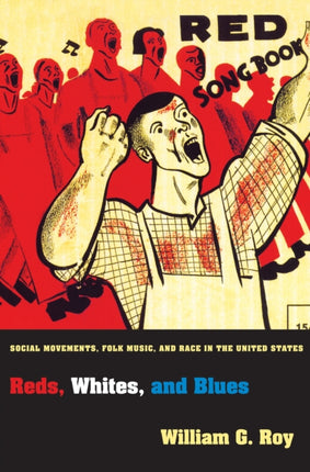 Reds Whites and Blues  Social Movements Folk
